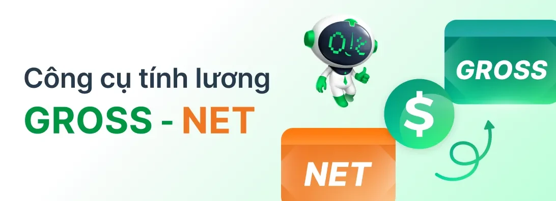 Công cụ tính lương Gross - Net