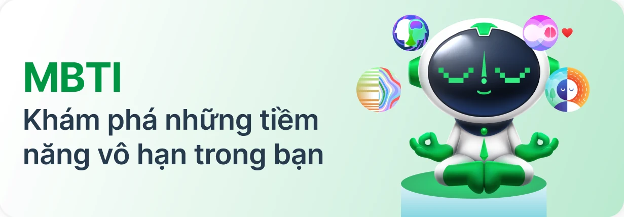 MBTI - Khám phá những tiềm năng vô hạn trong bạn